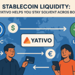 Stablecoin Liquidity: How Yativo Helps You Stay Solvent Across Borders